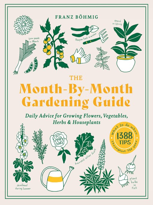 Title details for The Month-by-Month Gardening Guide by Franz Bohmig - Available